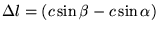 $ \Delta l=(c\sin\beta-c\sin\alpha)$